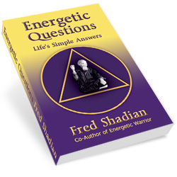Energetic Questions by Fred Shadian